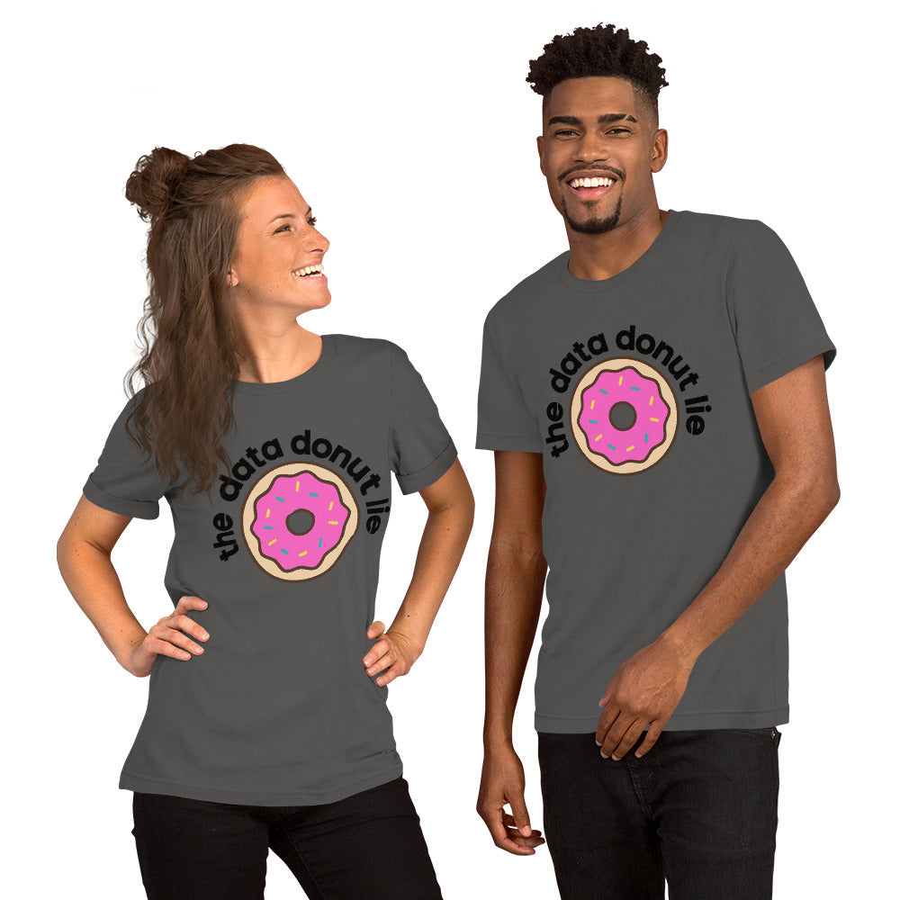 The Data Donut Lie Unisex T-Shirt