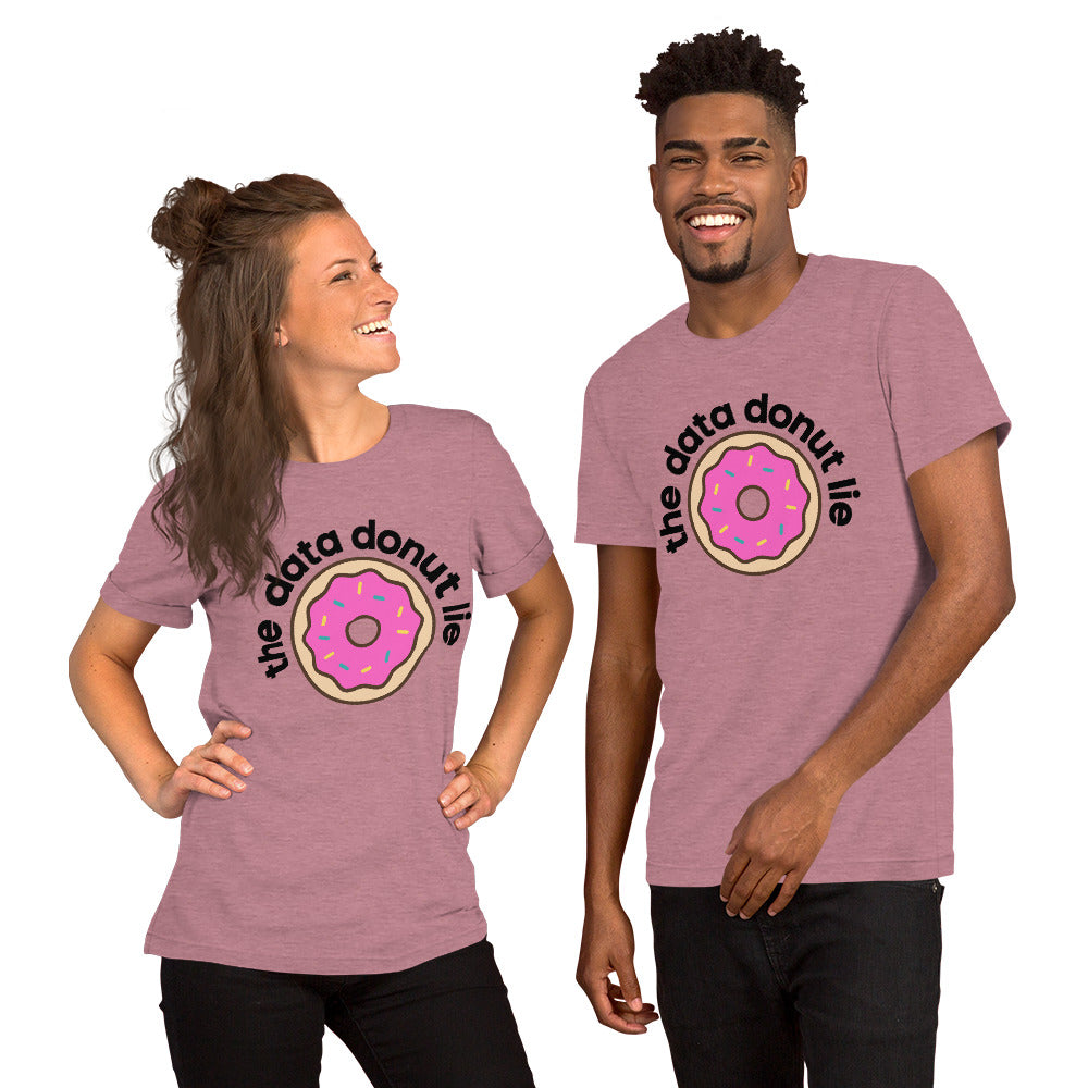 The Data Donut Lie Unisex T-Shirt