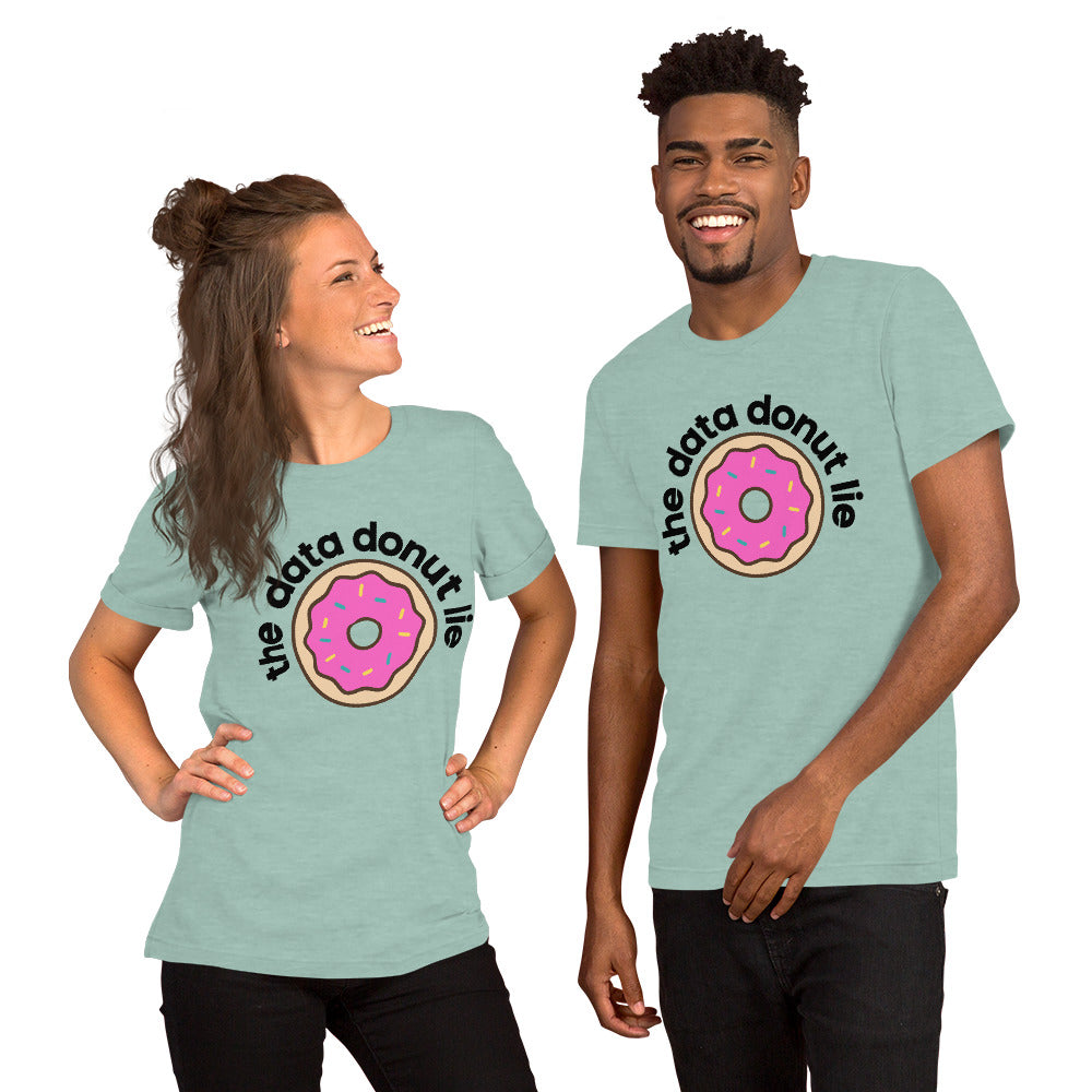 The Data Donut Lie Unisex T-Shirt
