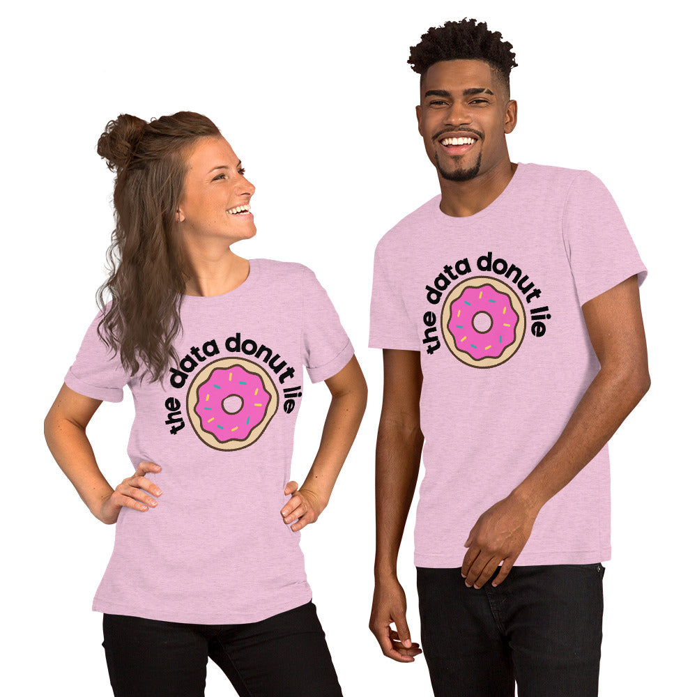 The Data Donut Lie Unisex T-Shirt