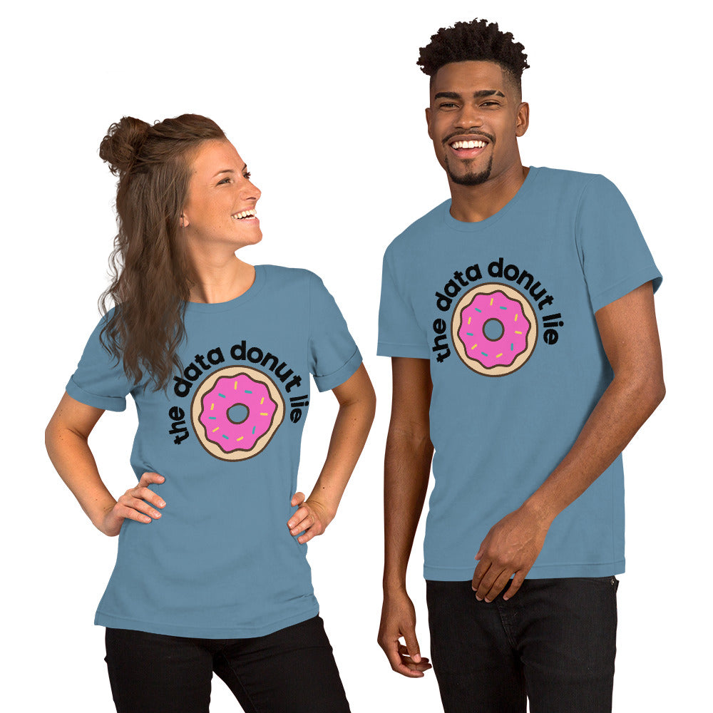 The Data Donut Lie Unisex T-Shirt