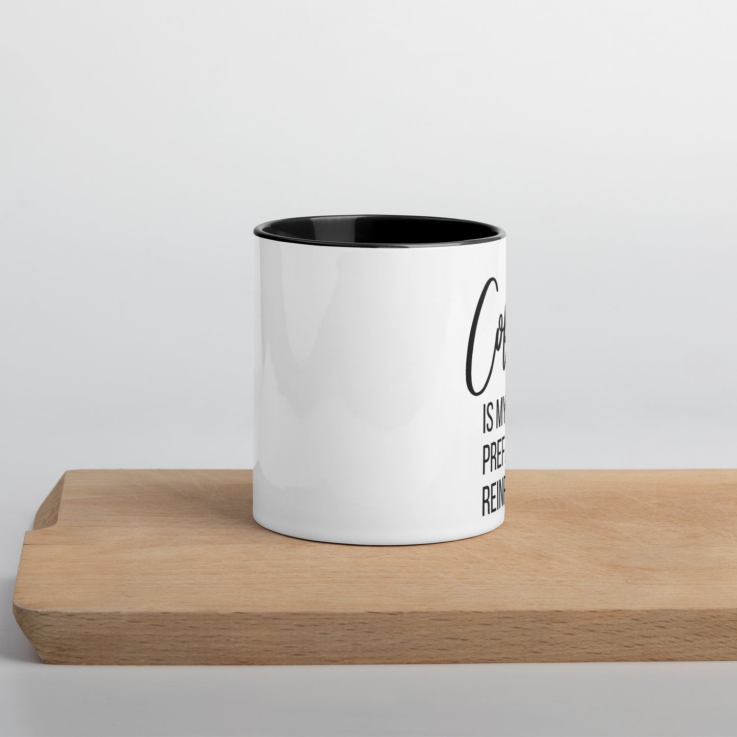 Coffee Is My Preferred Reinforcer Coffee Mug