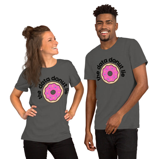The Data Donut Lie Unisex T-Shirt
