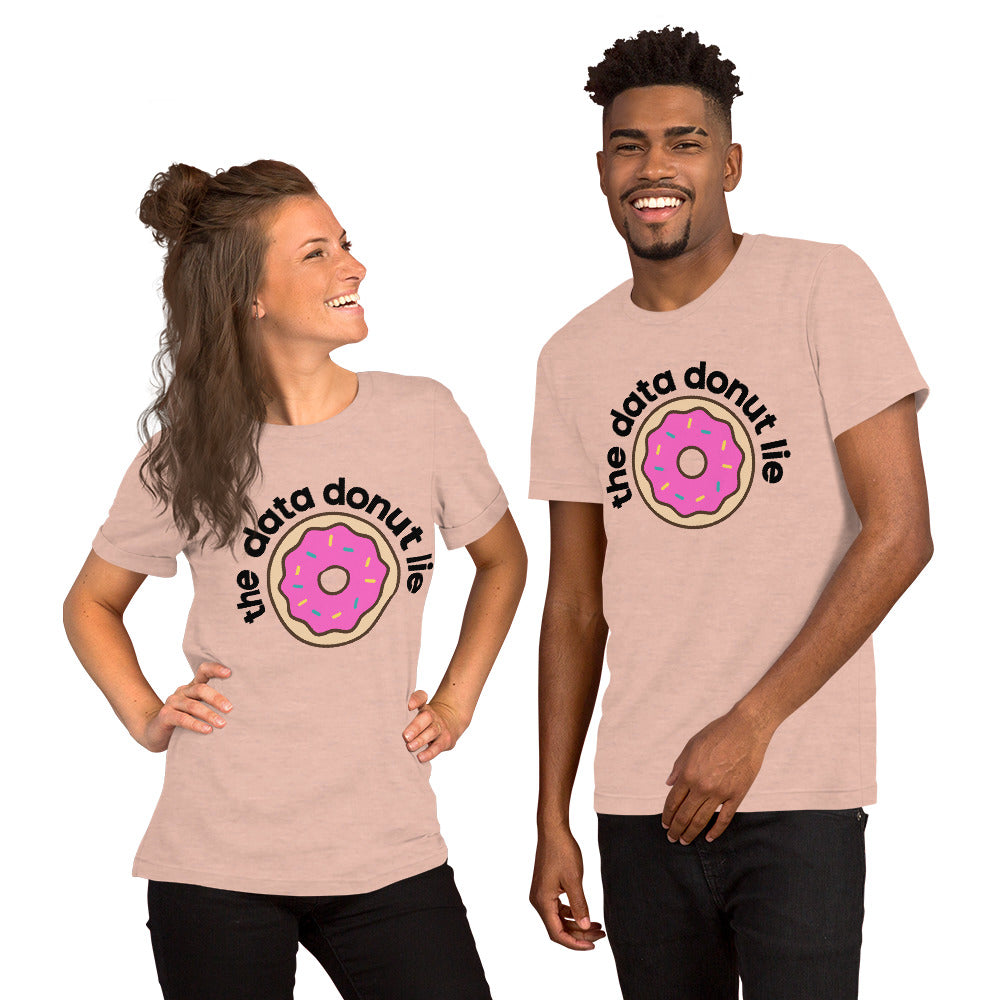 The Data Donut Lie Unisex T-Shirt